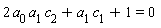 2*a[0]*a[1]*c[2]+a[1]*c[1]+1 = 0