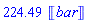 HFloat(224.49329746556185)*Units:-Unit(bar)