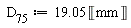 D__75 := 19.05*Unit('mm')