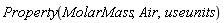 Property(MolarMass, Air, useunits)