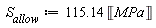 S__allow := 115.14*Unit('MPa')