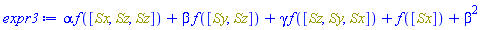 alpha*f([Sx, Sz, Sz])+beta*f([Sy, Sz])+gamma*f([Sz, Sy, Sx])+f([Sx])+beta^2