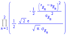 Product((1/2)*2^(1/2)*exp(-(1/2)*(x__E__n-mu__E__n)^2/sigma__E__n^2)/(Pi^(1/2)*sigma__E__n), n = 1 .. 2)