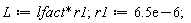 L := lfact*r1;