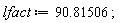 lfact := 90.81506;