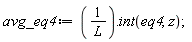 avg_eq4 := Typesetting:-delayDotProduct(1/L, int(eq4, z));