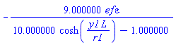 -9.*ef*epsilon/(10.*cosh(y1*L/r1)-1.)