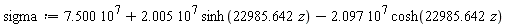 sigma := 7.500*10^7+2.005*10^7*sinh(22985.642*z)-2.097*10^7*cosh(22985.642*z)