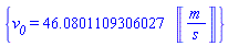 {v__0 = 46.0801109306027*Units:-Unit(('m')/('s'))}