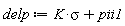 delp := K*sigma+pii1