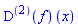 ((D@@2)(f))(x)