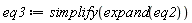 eq3 := simplify(expand(eq2))