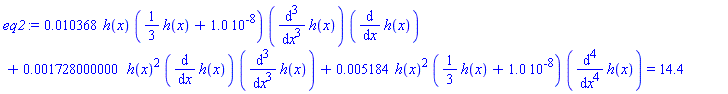 0.10368e-1*h(x)*((1/3)*h(x)+0.10e-7)*(diff(diff(diff(h(x), x), x), x))*(diff(h(x), x))+0.1728000000e-2*h(x)^2*(diff(h(x), x))*(diff(diff(diff(h(x), x), x), x))+0.5184e-2*h(x)^2*((1/3)*h(x)+0.10e-7)*(diff(diff(diff(diff(h(x), x), x), x), x)) = 14.4