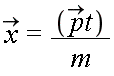 `#mover(mi("x"),mo("&rarr;"))` = `#mover(mi("p"),mo("&rarr;"))`*t/m