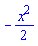 -(1/2)*x^2