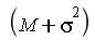 sigma^2+M