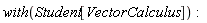 with(Student[VectorCalculus])