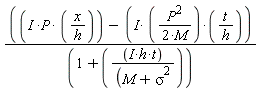 "((I *P* (x/h))- (I* ((P^2)/(2*M))*(t/h))/((1+(((I*h*t))/((M+sigma^2))))"