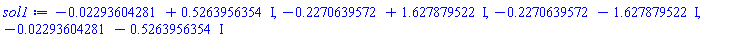 -0.2293604281e-1+.5263956354*I, -.2270639572+1.627879522*I, -.2270639572-1.627879522*I, -0.2293604281e-1-.5263956354*I