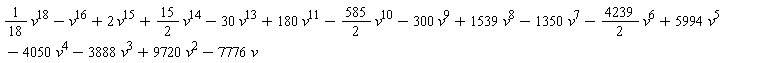(1/18)*v^18-v^16+2*v^15+(15/2)*v^14-30*v^13+180*v^11-(585/2)*v^10-300*v^9+1539*v^8-1350*v^7-(4239/2)*v^6+5994*v^5-4050*v^4-3888*v^3+9720*v^2-7776*v