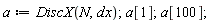 a := DiscX(N, dx); a[1]; a[100]