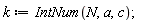 k := IntNum(N, a, c)