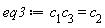 eq3 := c[1]*c[3] = c[2]
