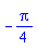 -(1/4)*Pi