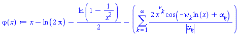 x-ln(2*Pi)-(1/2)*ln(1-1/x^2)-(sum(2*x^v[k]*cos(-w[k]*ln(x)+alpha[k])/abs(u[k]), k = 1 .. infinity))