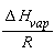 Delta*H[vap]/R
