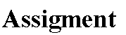 Assigment