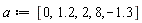 a := [0, 1.2, 2, 8, -1.3]
