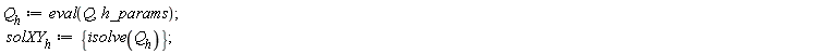 Q__h := eval(Q, h_params); solXY__h := {isolve(Q__h)}