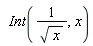 Int(1/sqrt(x), x)