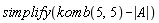 simplify(komb(5, 5)-abs(A))