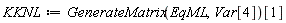 KKNL := GenerateMatrix(EqML, Var[4])[1]
