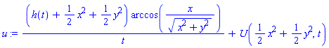 (h(t)+(1/2)*x^2+(1/2)*y^2)*arccos(x/(x^2+y^2)^(1/2))/t+U((1/2)*x^2+(1/2)*y^2, t)