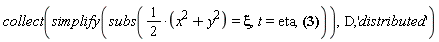 collect(simplify(subs(1/2*(x^2+y^2) = xi, t = eta, (x*arccos(x/(x^2+y^2)^(1/2))/t-(h(t)+(1/2)*x^2+(1/2)*y^2)*(1/(x^2+y^2)^(1/2)-x^2/(x^2+y^2)^(3/2))/((1-x^2/(x^2+y^2))^(1/2)*t)+(D[1](U))((1/2)*x^2+(1/2)*y^2, t)*x)*(y*arccos(x/(x^2+y^2)^(1/2))/t+(h(t)+(1/2)*x^2+(1/2)*y^2)*x*y/((x^2+y^2)^(3/2)*(1-x^2/(x^2+y^2))^(1/2)*t)+(D[1](U))((1/2)*x^2+(1/2)*y^2, t)*y))), D, 'distributed')
