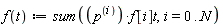 "f(t):=sum((p^((i)))*f[i]t,i=0..N)"