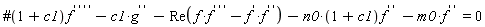 "#(1+c1)f^(' ' ' ')-c1*g^(' ' )-Re(f^*f^(' ' ')-f'*f^(' '))-n0*(1+c1)f^(' ' )-m0*f^(' ' )=0"