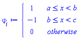 piecewise(a <= x and x < b, 1, b <= x and x < c, -1, 0)