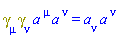 Physics:-`*`(Physics:-Dgamma[mu], Physics:-Dgamma[nu])*a[`~mu`]*a[`~nu`] = a[nu]*a[`~nu`]