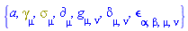 {a, Physics:-Dgamma[mu], Physics:-Psigma[mu], Physics:-d_[mu], Physics:-g_[mu, nu], Physics:-KroneckerDelta[mu, nu], Physics:-LeviCivita[alpha, beta, mu, nu]}