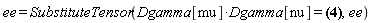ee = SubstituteTensor(Dgamma[mu]*Dgamma[nu] = (1/2)*Physics[`*`](Physics[Dgamma][mu], Physics[Dgamma][nu])+(1/2)*Physics[`*`](Physics[Dgamma][nu], Physics[Dgamma][mu]), ee)