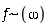 `~`[f](omega)