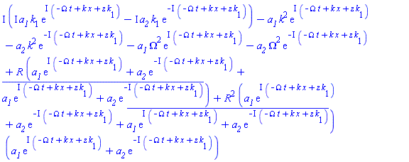 I*(I*a__1*k[1]*exp(I*(-Omega*t+k*x+z*k[1]))-I*a__2*k[1]*exp(-I*(-Omega*t+k*x+z*k[1])))-a__1*k^2*exp(I*(-Omega*t+k*x+z*k[1]))-a__2*k^2*exp(-I*(-Omega*t+k*x+z*k[1]))-a__1*Omega^2*exp(I*(-Omega*t+k*x+z*k[1]))-a__2*Omega^2*exp(-I*(-Omega*t+k*x+z*k[1]))+R*(a__1*exp(I*(-Omega*t+k*x+z*k[1]))+a__2*exp(-I*(-Omega*t+k*x+z*k[1]))+conjugate(a__1*exp(I*(-Omega*t+k*x+z*k[1]))+a__2*exp(-I*(-Omega*t+k*x+z*k[1]))))+R^2*(a__1*exp(I*(-Omega*t+k*x+z*k[1]))+a__2*exp(-I*(-Omega*t+k*x+z*k[1]))+conjugate(a__1*exp(I*(-Omega*t+k*x+z*k[1]))+a__2*exp(-I*(-Omega*t+k*x+z*k[1]))))*(a__1*exp(I*(-Omega*t+k*x+z*k[1]))+a__2*exp(-I*(-Omega*t+k*x+z*k[1])))