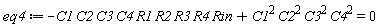 eq4 := -C1*C2*C3*C4*R1*R2*R3*R4*Rin+C1^2*C2^2*C3^2*C4^2 = 0