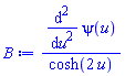 (diff(diff(psi(u), u), u))/cosh(2*u)
