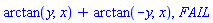 arctan(y, x)+arctan(-y, x), FAIL