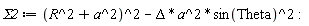 Sigma2 := (R^2+a^2)^2-Delta*a^2*sin(Theta)^2